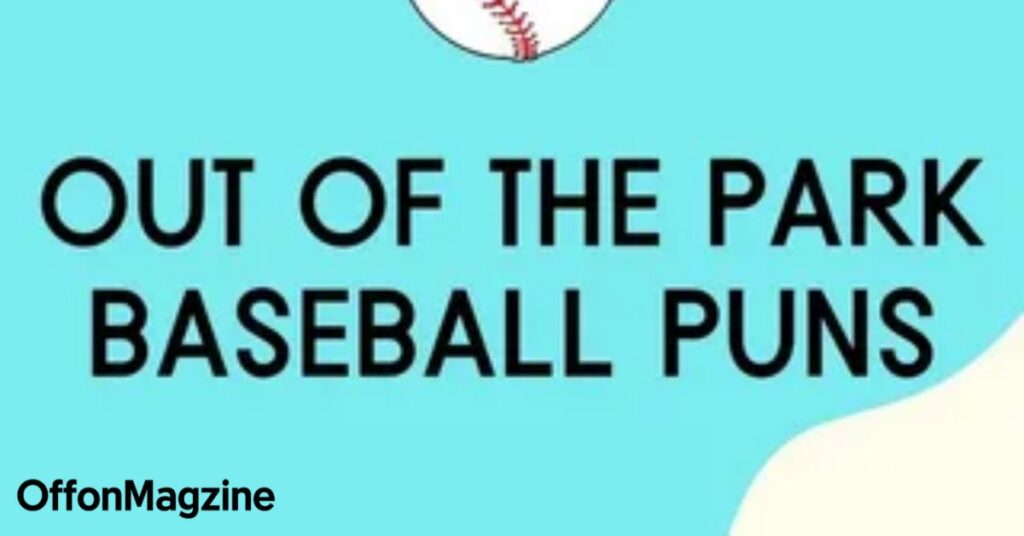 ⚾ 130+ Baseball Puns That’ll Knock You Out of the Park 😂🌟