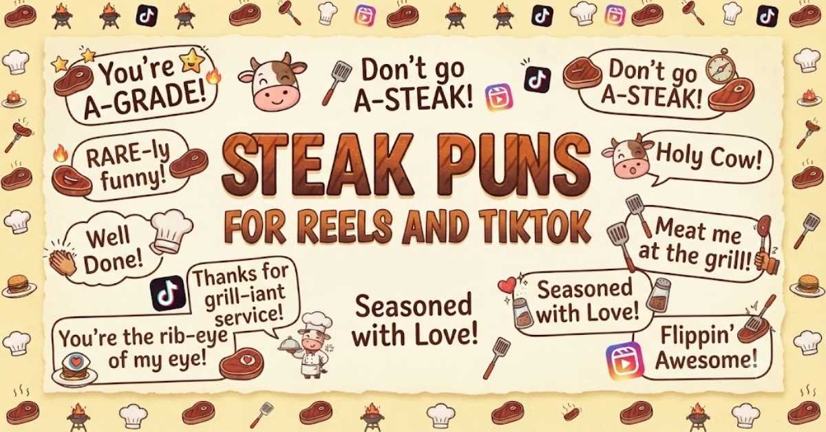 Steak Puns for Reels and TikTok
