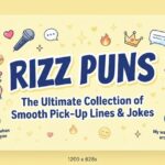 360+ Rizz Puns: Smooth, Witty Wordplay for Every Mood
